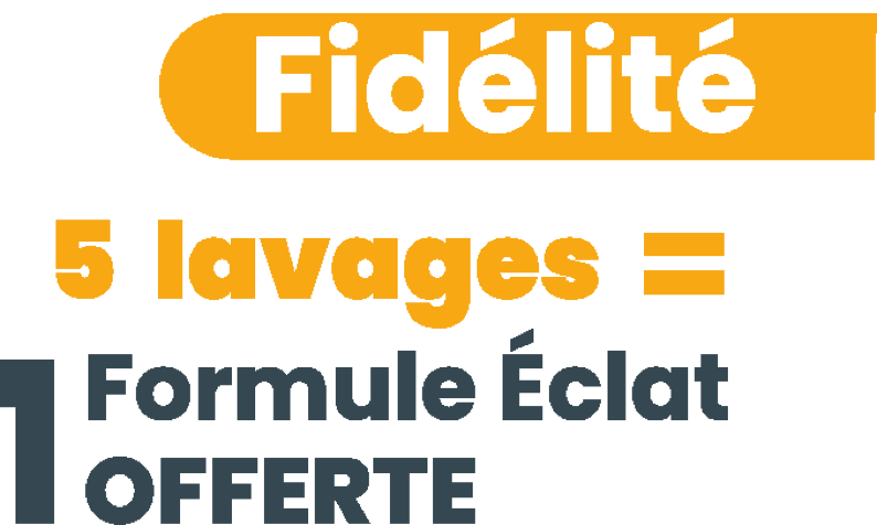 5 LAVAGES = 1 FORMULE &Eacute;CLAT OFFERTE